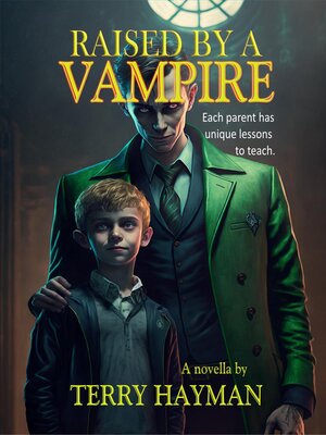 cover image of Raised by a Vampire